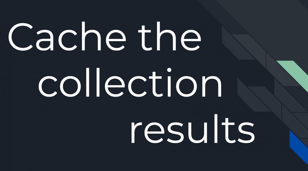 Cache the magento collection result